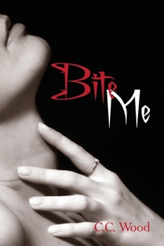 Bite Me - Book #1 of the Bitten