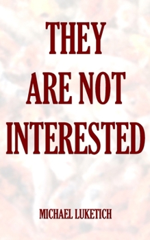 Paperback They Are Not Interested Book