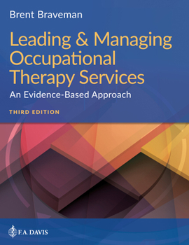Paperback Leading & Managing Occupational Therapy Services: An Evidence-Based Approach Book