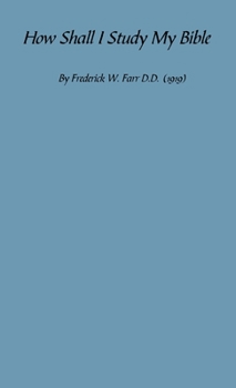 Paperback How Shall I Study My Bible? Book