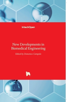 Hardcover New Developments in Biomedical Engineering Book