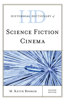 Hardcover Historical Dictionary of Science Fiction Cinema Book