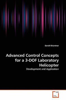 Paperback Advanced Control Concepts for a 3-DOF Laboratory Helicopter Book