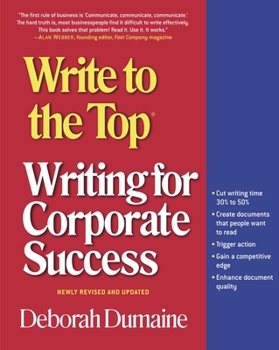 Paperback Write to the Top: Writing for Corporate Success Book