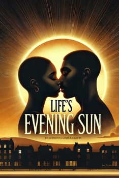 Paperback Life's Evening Sun (Evening Sun Trilogy) Book