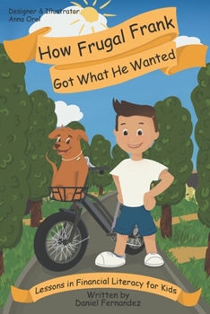 Paperback How Frugal Frank Got What He Wanted Book