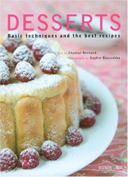 Hardcover Desserts: Basic Techniques And the Best Recipes [French] Book