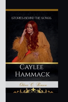 Paperback Caylee Hammack: Stories Behind the Songs. Book