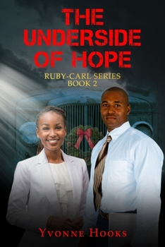 Paperback The Underside of Hope: Ruby-Carl Series Book 2 Book
