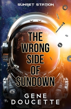 The Wrong Side of Sundown (Sunset Station)