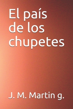 Paperback El país de los chupetes [Spanish] Book