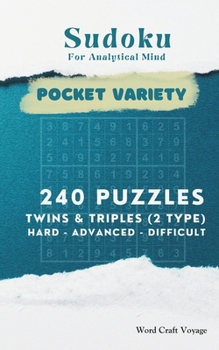 Paperback Sudoku for Analytical Mind (Pocket Size) Hard to Difficult Levels for Adults & Seniors: 240 Puzzles Hard, Beyond, Extreme - A Travel-Friendly Sudoku B Book