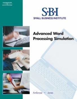 Paperback Small Business Institute: Advanced Word Processing Simulation [With CDROM] Book