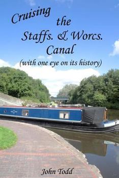 Paperback Cruising the Staffs. & Worcs. Canal (with one eye on its history) Book