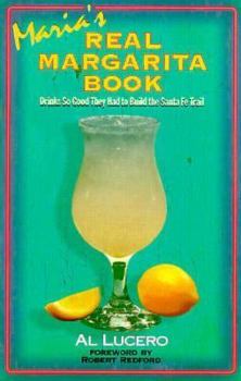 Paperback Maria's Real Margarita Book: How to Make the Perfect Margarita Book