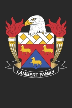 Paperback Lambert: Lambert Coat of Arms and Family Crest Notebook Journal (6 x 9 - 100 pages) Book