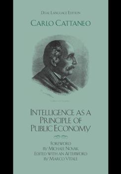 Hardcover Intelligence as a Principle of Public Economy: Del pensiero come principio d'economia publica Book