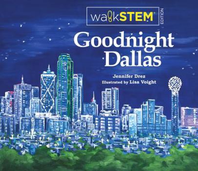 Paperback Goodnight Dallas- walkSTEM Edition Book