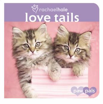 Board book Love Tails Book