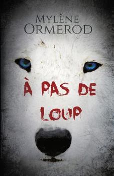 Paperback A Pas de Loup [French] Book