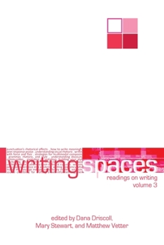 Paperback Writing Spaces: Readings on Writing Volume 3 Book