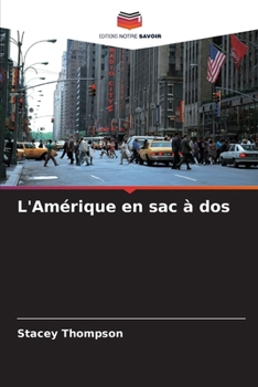 Paperback L'Amérique en sac à dos [French] Book