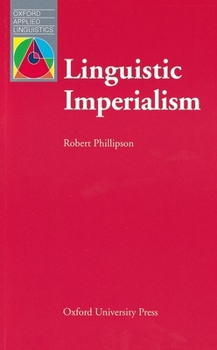 Linguistic Imperialism - Book  of the Oxford Applied Linguistics
