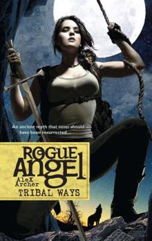 Tribal Ways - Book #25 of the Rogue Angel