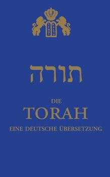 Paperback Die Torah: eine deutsche Übersetzung [German] Book