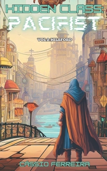 Paperback Hidden Class: Pacifist 2: Hilsford: [A LitRPG Adventure] Book