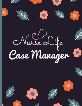 2020 - 2021 Planner Nurse Life Case Manager: Pretty Nurse weekly Monthly 2 year planner Journal - Appreciation Birthday Gift Idea ... Agenda Organizer Notebook - Cute Floral Matte Cover