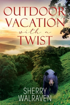 Paperback Outdoor Vacation With a Twist Book