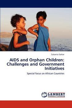 Paperback AIDS and Orphan Children: Challenges and Government Initiatives Book