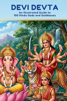 Hardcover Devi Devta: An illustrated guide to 100 Hindu Gods and Goddesses Book