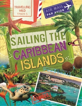 Paperback Travelling Wild: Sailing the Caribbean Islands Book