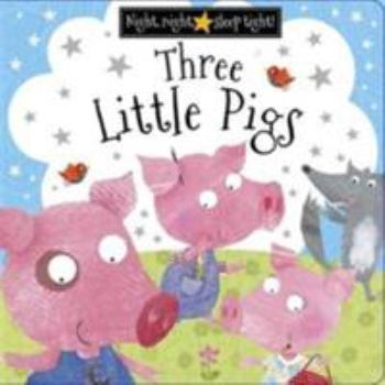 Board book Three Little Pigs (Night Night Sleep Tight) Book