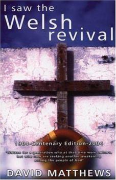 Paperback I Saw the Welsh Revival: 1904-Centenary Edition-2004 Book
