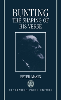 Hardcover Bunting: The Shaping of His Verse Book