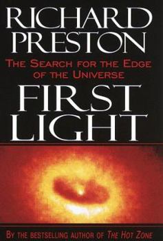 Hardcover First Light: The Search for the Edge of the Universe Book