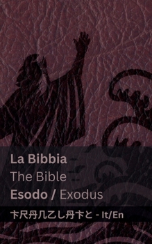 Paperback La Bibbia (Esodo) / The Bible (Exodus): Tranzlaty Italiano English [Italian] Book