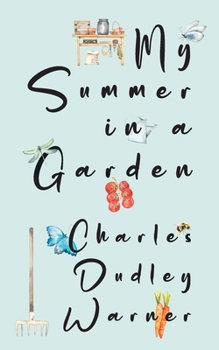 My Summer in a Garden - Book  of the Modern Library Gardening