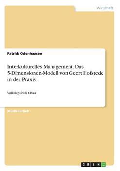Paperback Interkulturelles Management. Das 5-Dimensionen-Modell von Geert Hofstede in der Praxis: Volksrepublik China [German] Book