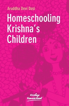 Paperback Homeschooling Krishna's Children Book