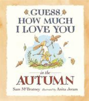 Guess How Much I Love You in the Autumn - Book  of the Little Nutbrown Hare