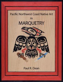 Paperback Pacific Northwest Coast Native Art in Marquetry Book