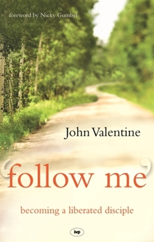 Paperback Follow Me: Becoming a Liberated Disciple Book