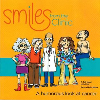 Paperback Smiles from the Clinic: A humorous look at cancer Book