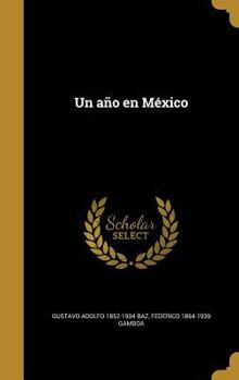 Hardcover Un año en México [Spanish] Book