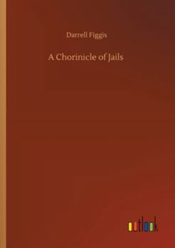 Paperback A Chorinicle of Jails Book