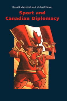 Hardcover Sport and Canadian Diplomacy Book
